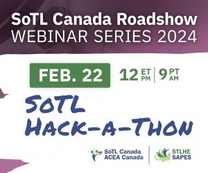 SoTL Canada Roadshow poster. Title reads "Focusing our Efforts: Next Steps for SoTL in Canada. Feb 2, 12 ET, 9 PT" hosted by Dr Nicola Simmons and Dr Gary Poole. SoTL Canada and STLHE.