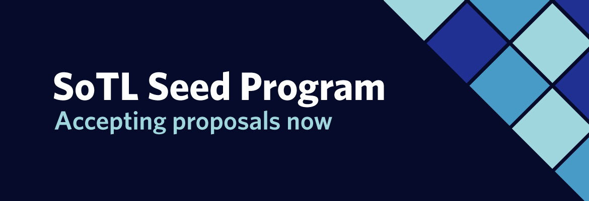 Call for Proposals: SoTL Seed and Linkage Grants